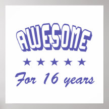 Awesome For 16 Years Posters
