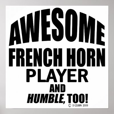 Awesome French Horn Player Print by Awesome_Musician