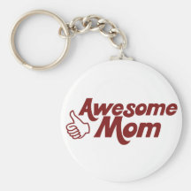 Awesome Mom for Mothers Day Keychains