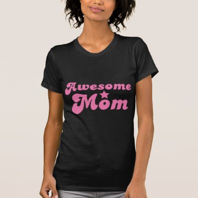 Awesome MOM in pink Tees