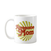 Awesome Mom Mugs