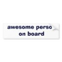 awesome person on board bumper stickers