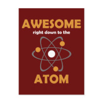 Awesome Right Down to the Atom Postcards