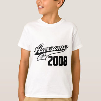 awesome since 2008 t shirt