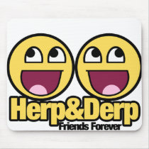 Awesome Smiley Herp and Derp Mouse Pads