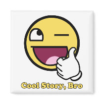Awesome Story Fridge Magnet