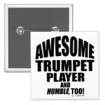 Awesome Trumpet Player Pin