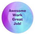 Awesome Work Great Job! stickers