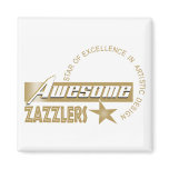 Awesome Zazzlers Magnet Awesome Zazzlers Magnet