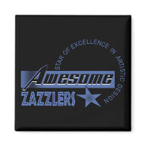 Awesome Zazzlers Magnet