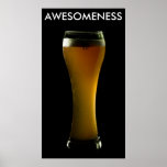 AWESOMENESS beer poster posters