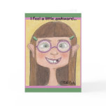Awkward Stage Girl Card