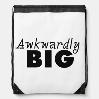 Awkwardly Big Funny Sayings Backpacks