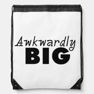 Awkwardly Big Funny Sayings Backpacks Awkwardly Big Funny Sayings Backpacks