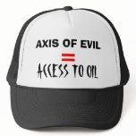 AXIS OF EVIL, =, ACCESS TO OIL TRUCKER HAT