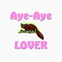 Aye-Aye Lover t-shirts