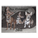 Aye chihuahua 2011 calendario de pared
