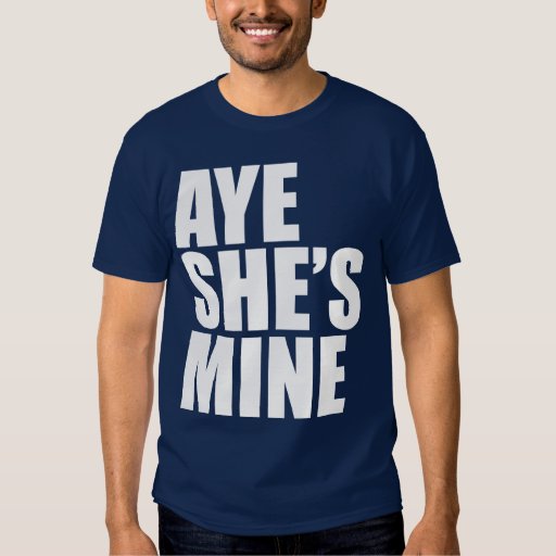 she mine shirt