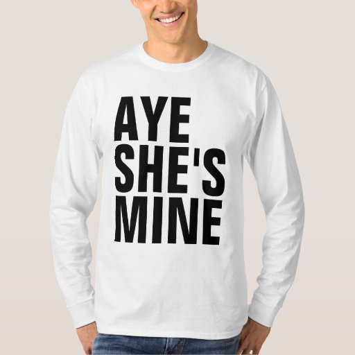 she mine shirt