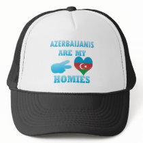 Azerbaijanis are my Homies Trucker Hats