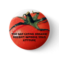 b1tomato007[1], TOO BAD EATING ORG... - Customized buttons