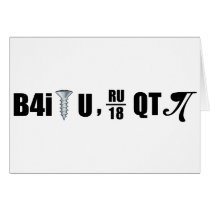 B4i screw U RU over 18 QT pi Greeting Cards