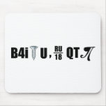 B4i screw U RU over 18 QT pi Mousepad