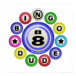 B8 Bingo Dude Print