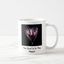 b93fb390564052d4, The Soul Is In The Heart Coffee Mug
