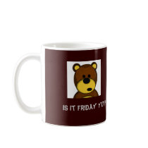 b-9 is it friday yet mug