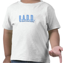 B.A.D.D. - Boys Against Drunk Daddies Tshirt