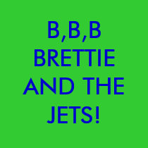 B,B,B BRETTIE AND THE JETS! t-shirts