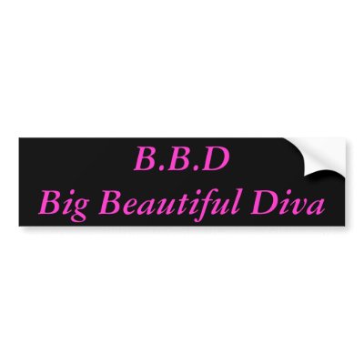 B.B.DBig Beautiful Diva Bumper Sticker by xiulan