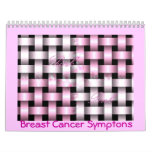 b...forever...aware...breast cancer symptons wall calendar