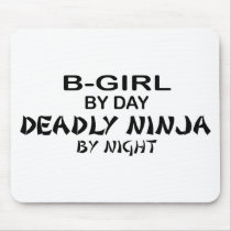 B-Girl Deadly Ninja by Night mousepads by poorrichards B-Girl Deadly Ninja by Night mousepads