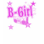 B-Girl Shirts