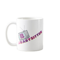 B is for Babysitter Coffee Mug