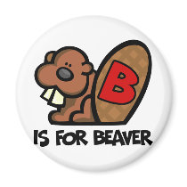 B Is For Beaver Magnets