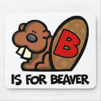 B Is For Beaver Mousepads