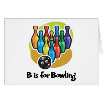 B is for Bowling Greeting Card