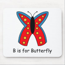 B is for Butterfly mousepads