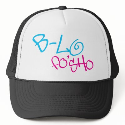 B-Lo Fo'Sho Hat by tee_licious