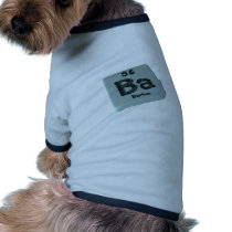Ba Barium Dog T Shirt