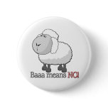 Baaa means NO! Buttons