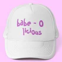 babe -o- licious Hat by hooyah babe -o- licious Hat