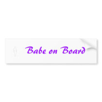 Babe on Board bumper stickers