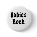 Babies Rock Baby Tee Pins
