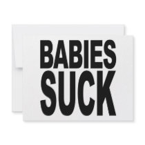 Babies Suck invitations