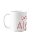 Baby Alyssa Coffee Mug Baby Alyssa Coffee Mug