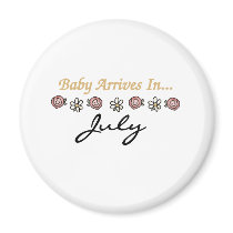 Baby Arrives in July magnets